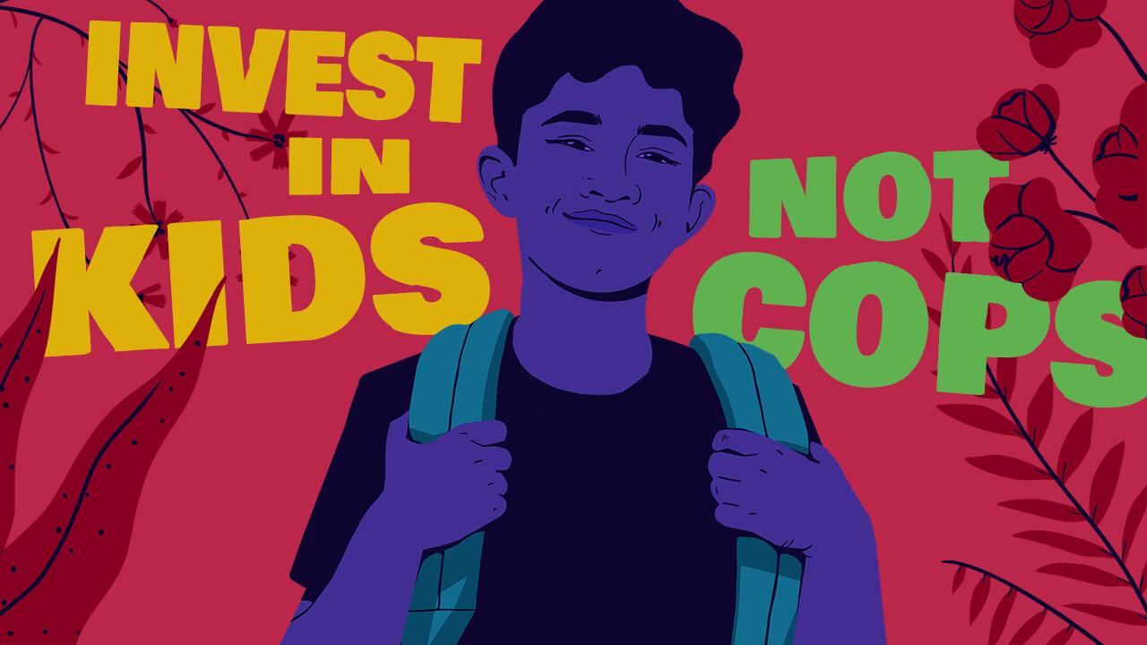 Invest in Kids, Not Cops